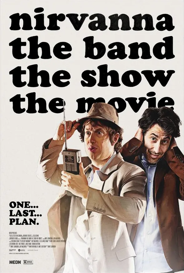 Nirvanna: The Band - The Show - The Movie (2025)