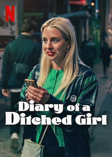 Diary of a Ditched Girl (Netflix, 2025)